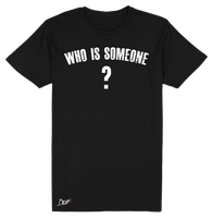 Who is someone? Tee